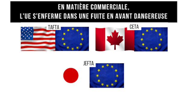 CETA TAFTA JEFTA des traités anti démocratique