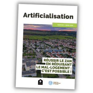 Artificialisation : réussir le ZAN en réduisant le mal-logement : c’est possible ! Rapport